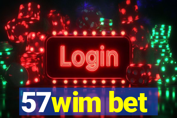 57wim bet